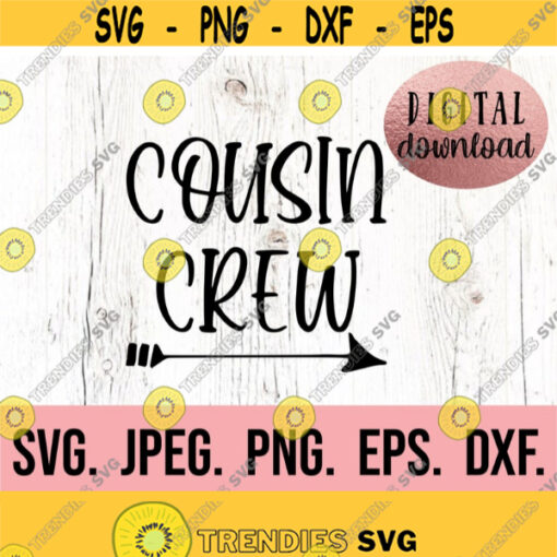 Cousin Crew SVG Cousin Squad Big Cousin Shirt New Baby Digital Download Best Cousin Shirt Promoted to Big Cousin Tee Cricut File Design 976