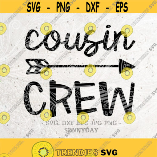 Cousin Crew SVG Cousin svgBest Cousin Svg DXF Silhouette Print Vinyl Cricut Cutting SVG T shirt Design Little cousin ShirtCousin Quote Design 190
