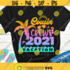 Cousin Crew Vacation 2021 SVG Cousin Crew SVG Summer vacation 2021 SVG Cousin Crew shirts cut files