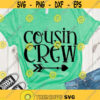 Cousin crew SVG Cousins shirt SVG Cousin crew cut files
