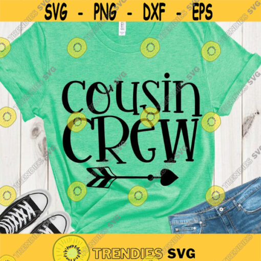 Cousin crew SVG Cousins shirt SVG Cousin crew cut files