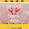 Crawfish Shirt Cant Cancel Crawfish Season Feed Me Crawfish Cajun Tee Crawfish From the South Louisiana Pride Louisiana Crawfish Design 53