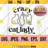 Crazy Cat Lady SVG Cat Mom Digital Download Cricut File Silhouette Cat Mama Cat Lover Svg Cat Clipart Fur Mama Cat Saying Design 155