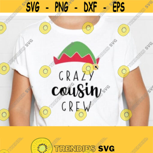 Crazy Cousin Crew Christmas SVG. Group Christmas Shirt Cut Files. Elf Hat Family Vector Files Cutting Machine png dxf eps Instant Download Design 96