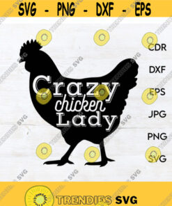 Crazy chicken lady svg chicken mom svg funny chicken lover gift farm girl clipart Design 179