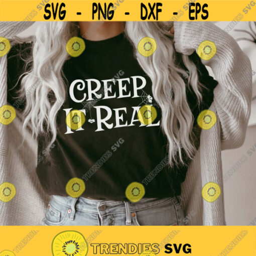 Creep It Real svg witch svg witchy svg Halloween svg Halloween gifts Creeper svg Spooky Vibes svg fall svg Png Dxf cut files cricut Design 252