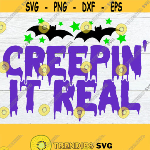 Creepin It Real Creeping It Real Spooky Halloween Creepy svg Spooky svg Kids Halloween Cute Halloween Printable Cut File Cricut Design 1703