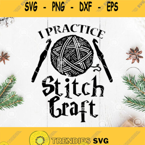 Crochet I Practice Stitch Craft Svg Gift For Woman Crochet Grandma Svg