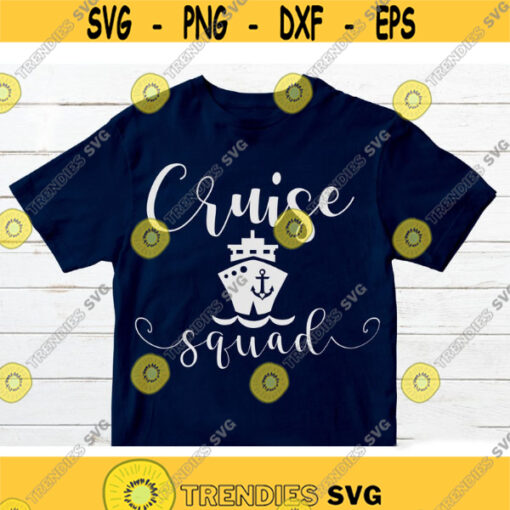 Cruise Squad SVG Family Cruise trip SVG Cruise svg for Shirt Cruise 2020 SVG Summer Holidays svg Cruise Ship svg file Design 172.jpg