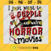 Cuddle And Watch Horror Movies SVG Halloween SVG
