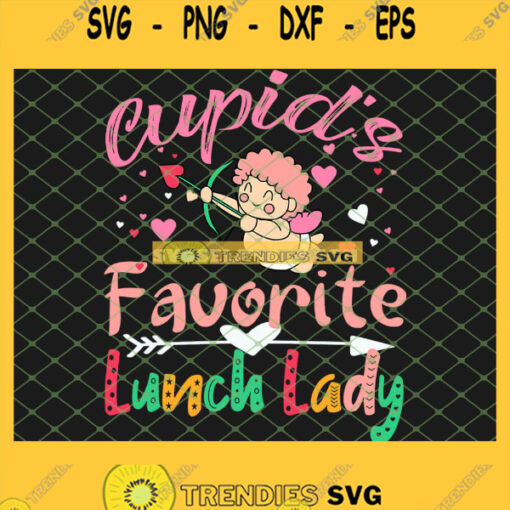 CupidS Favorite Lunch Lady Funny Teacher Easter Day SVG PNG DXF EPS 1