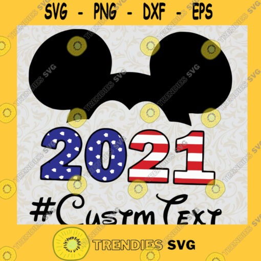 Custom 2021 Mickey Head US Flag Walt Disney SVG Independence Day Idea for Perfect Gift Gift for Everyone Digital Files Cut Files For Cricut Instant Download Vector Download Print Files