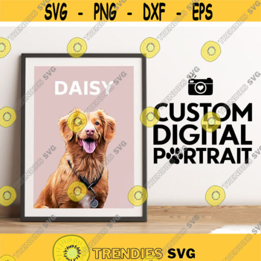 Custom Pet Portrait Personalized Printable Digital file from Photo Dog Cat Art Poster Design 422.jpg