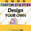 Custom SVG File Silhouette Cricut Cameo Designs Digital Graphics Svg Convert To SVG Image Conversion Custom SVG Design Design 96