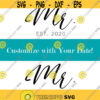 Customizable date Mr. Mr. Decal Files cut files for cricut svg and DXF Design 213