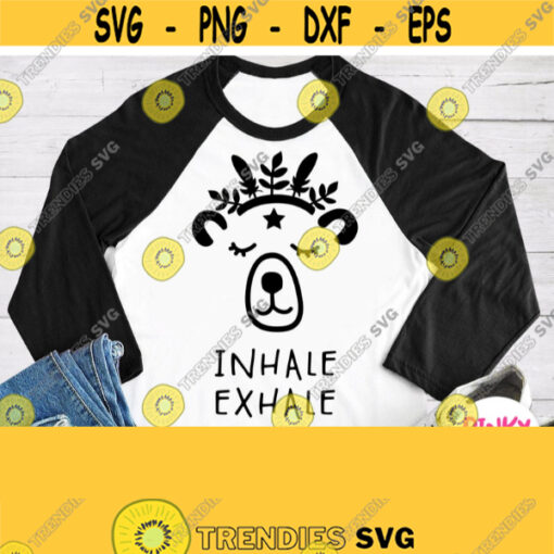 Cute Bear Svg Bear with Feathered War Bonnet Svg Inhale Exhale Phrase Kids Baby Shirt Svg Design for Boys Girls Cricut Silhouette Design 162