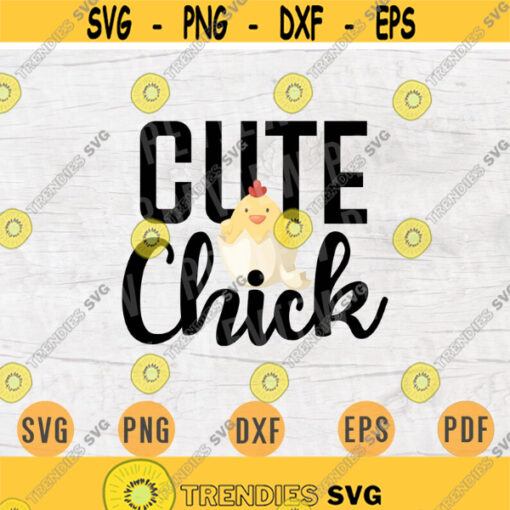 Cute Chick Easter SVG File Easter Quote Svg Cricut Cut Files INSTANT DOWNLOAD Cameo Bunny File Easter Svg Iron On Shirt n104 Design 200.jpg