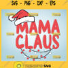 Cute Mama Claus Svg Mommy Claus Svg Christmas Mom Svg 1