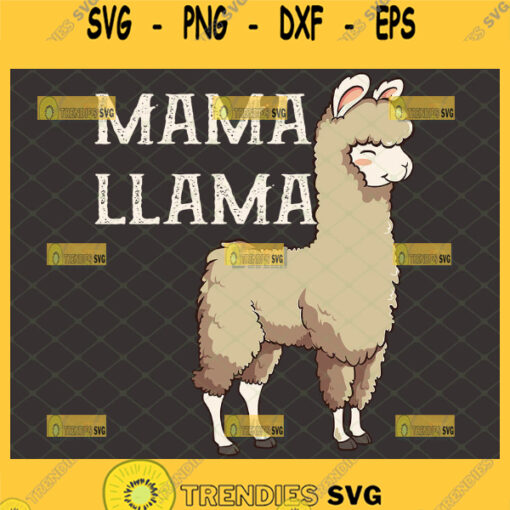 Cute Mama Llama Svg Happy Mothers Day Llama Momma Shirt Svg 1