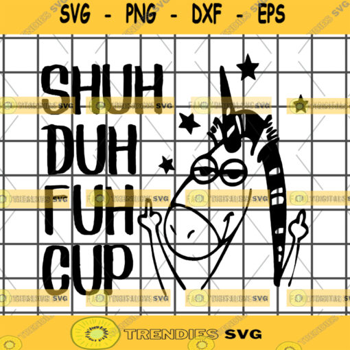 Cute Unicorn SVG Mature Cut File Mug Fuck You Shuh Duh Fuh Cup Tumbler Decal Cricut Silhouette Stencil Cut File T Shirt Sarcasm