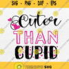 Cuter Than Cupid Svg Png Dxf Eps