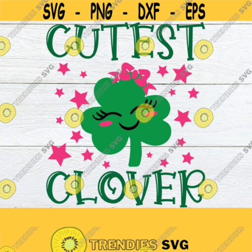 Cutest Clover Girls St. Patricks Day svg Cute St. Patricks Day SVG St. Patricks Day svg St. Patricks Day Cutest Clover svg Design 673