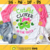 Cutest Clover in the Patch Svg Girls St. Patricks Day Svg Dxf Eps Png Lucky Svg Funny Kids Cut Files Baby Clipart Silhouette Cricut Design 475 .jpg