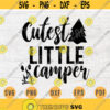 Cutest Little Camper SVG Quote Cricut Cut Files INSTANT DOWNLOAD Cameo File Nursery Camping Travel Svg Dxf Eps Png Pdf Svg Iron On Shirt n57 Design 458.jpg