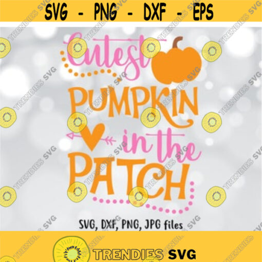 Cutest Pumpkin In The Patch SVG File Pumpkin Cut File Arrow Heart SVG Thanksgiving SVG File Fall Autumn Cut File Cricut Silhouette Design 980