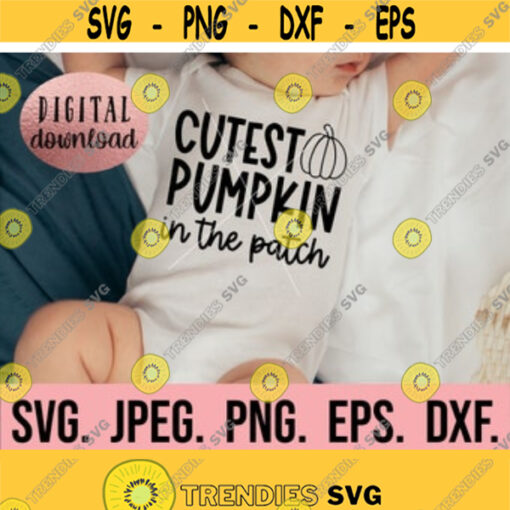 Cutest Pumpkin In The Patch SVG Little Pumpkin png Fall New Baby Design Cricut Cut File Instant Download Kid Thanksgiving Clipart Design 614