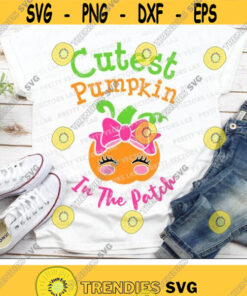Cutest Pumpkin In The Patch Svg, Girl Pumpkin Svg, Girls Halloween Svg Dxf Eps Png, Fall Cut Files, Kids Thanksgiving Svg, Silhouette Cricut Design -1846