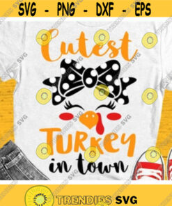 Cutest Turkey in Town Svg, Girls Thanksgiving Svg Dxf Eps Png, Girl Turkey Face Svg, Funny Kids Cut Files, Baby Clipart, Silhouette, Cricut Design -112