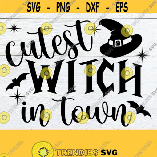 Cutest Witch In Town Cute Halloween svg Girls Halloween SVG Halloween svg Toddler Girl Halloween svg Baby Girl Halloween Cut File SVG Design 1636