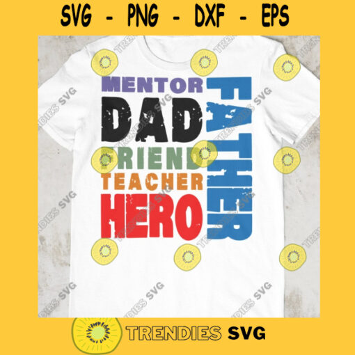 DAD FATHER MENTOR Dad Father Mentor Designs Fathers Day Svg Fathers Day Digital Png Svg Eps Dxf Pdf