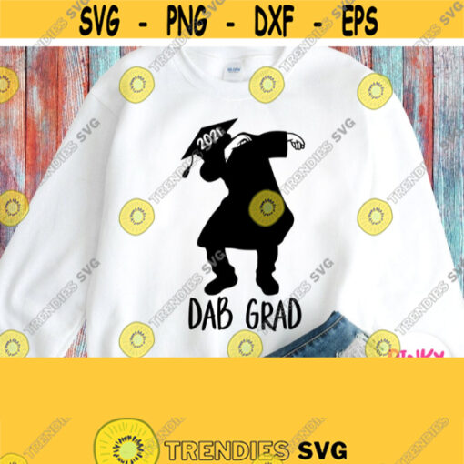 Dab Grad Svg Dabbing Graduate 2021 Svg Boy Funny Graduation Shirt Svg Cut File for Cricut Silhouette Dxf Printable Iron on Png Jpg Pdf Design 419