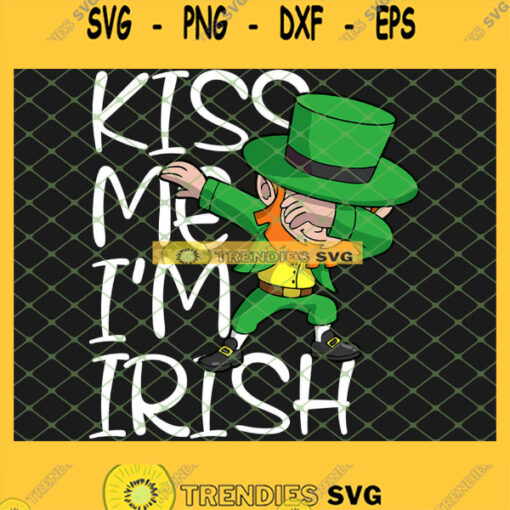 Dabbing Kiss Me IM Irish Leprechaun SVG PNG DXF EPS 1
