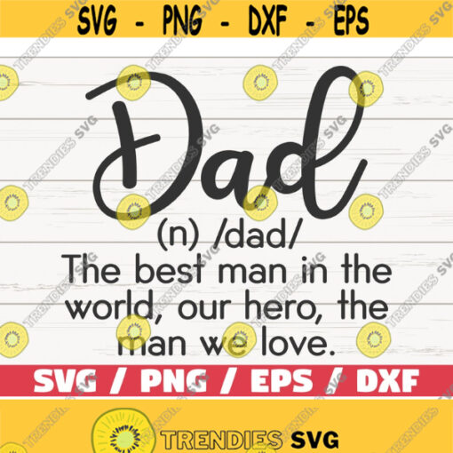 Dad Definition SVG Cut File Cricut Commercial use Instant Download Dad Life SVG Dad Shirt Print Design 922