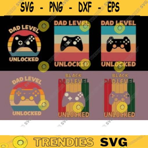 Dad Level Unlocked svg gamer dad svg gamer father svg level dad unlocked svg eps pdf png dxf copy