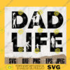 Dad Life 2 svg DadLife svg Dad Shirt svg Gift for Dad svg Gift for Him svg DadLife png Dad Cutfile Dad Clipart Dad svg Dad png Dad copy