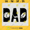 Dad Sports SVG Fathers Day Gift for Dad Digital Files Cut Files For Cricut Instant Download Vector Download Print Files