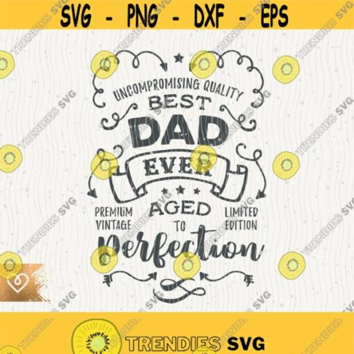 Dad Svg Best Dad Ever Svg Daddy Instant Download Whiskey Label Dad Svg Farthers Day Svg Cool Dad Perfect Daddy Blessed Papa Svg Dad Design 586