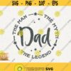 Dad Svg The Man The Myth The Legend Png Daddy T Shirt Design Instant Download Cut File for Cricut Best Dad Ever Farthers Day Cutting Design 381