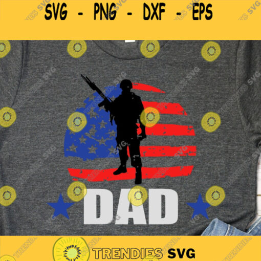 Dad Svg Veteran Svg Hero Svg Soldier Svg Father39s Day Svg Family Svg Files Svg files for Cricut silhouette files