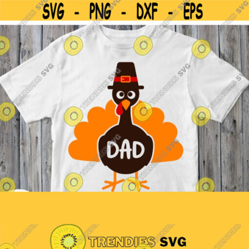 Dad Turkey Svg Daddy Thanksgiving Svg Father Shirt Svg Cuttable Printable File for Silhouette Cricut Design Funny Turkey with Hat Clipart Design 236