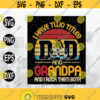 Dad and Grandpa PNG Grandpa PNG I have two titles Png Dad Png Svg Files for Cricut Png Dxf Epsfile digital Design 143