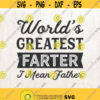 Dad svg Worlds Greatest Farter svg Funny Fathers Day shirt svg Dad Tshirt svg Fathers Day gift Father T Shirt Funny Fathers Day Design 15