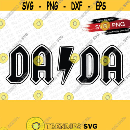 Dada SVG for Silhouette or Cricut Machine Fathers Day svg Dada T Shirt SVG PNG for Sublimation Rock n Roll Dada svg Instant Download Design 17