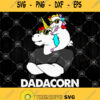 Dadacorn Fathers Day Svg Daddy Unicorn Svg Baby Unicorn Svg