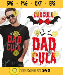 Dadcula Svg bundle Halloween svg vampire svg halloween dad svg cut file for Cricut PNG sublimation for t shirt funny halloween tee. 479