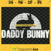 Daddy Bunny Easter Rabbit Fathers Day SVG PNG DXF EPS 1